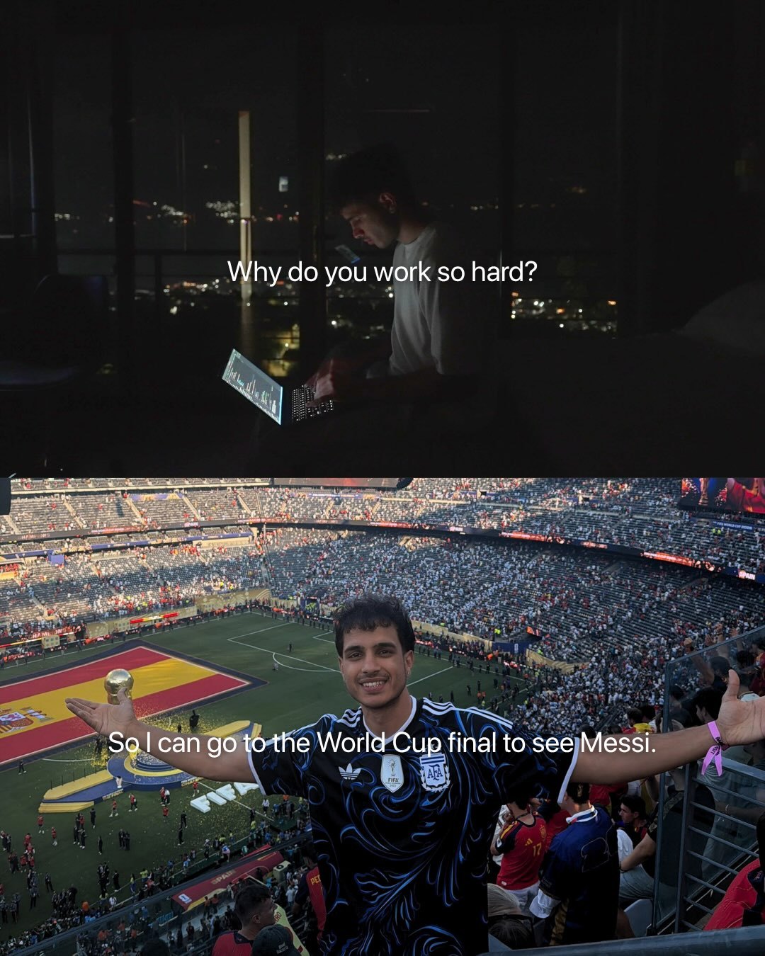 Instagram post: Ritesh working on a laptop at night captioned 'Why do you work so hard?', above Ritesh at the FIFA World Cup final captioned 'So I can go to the World Cup final to see Messi'